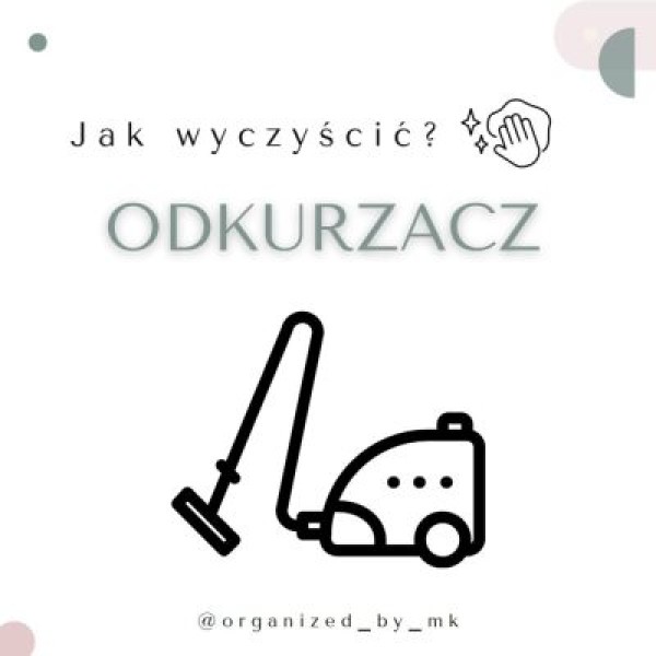 Jak czyścić odkurzacz?